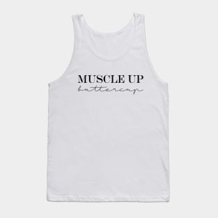 Muscle Up Buttercup Tank Top